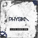 Life Goes On by Physika - Rawstyle cover art