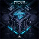 Play It Cool by Phyzio - Hardstyle cover art