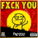 FXCK YOU by Pinotello - Uptempo cover art