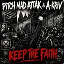 Keep the faith by Pitch Mad Attak, A-Kriv - Frenchcore cover art