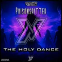 The Holy Dance - Extended by PoisonSpitter - Hardcore cover art