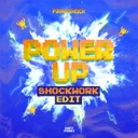 Cover of Power Up (SHOCKWORK Edit)