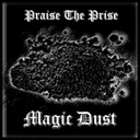 Magic Dust by Praise The Prise - Frenchcore cover art