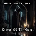 Echoes Of The Quest by Prax, Merciless, Tétraèdre Records - Hard Techno cover art