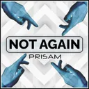 Not Again by PRISAM - Hardstyle cover art