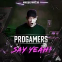 Say Yeah ! by Progamers - Frenchcore cover art