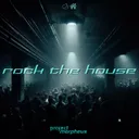 ROCK THE HOUSE by Project Morpheus - Hardstyle cover art