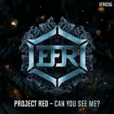 Can You See Me? by Project Red - Frenchcore cover art