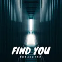 Find You by Projekt 32 - Hardstyle cover art