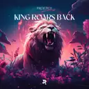 King Roars Back - Radio Edit by Projuicy - Hardstyle cover art
