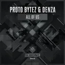 All Of Us - Original Mix by Proto Bytez, Denza - Euphoric Hardstyle cover art