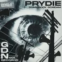 Somebody Scream by PRYDIE - Hard Techno cover art