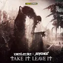 Take It, Leave It by Psyched - Hardstyle cover art