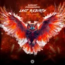Last Rebirth - Rushcore 2025 Anthem by Psychoweapon, Revolxist - Uptempo cover art
