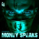 MONEY SPEAKS by Psychoweapon - Uptempo cover art