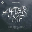 After MF - Bass Modulators Remix by Psyko Punkz, Bass Modulators - Hardstyle cover art