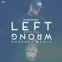 Left With The Wrong (Warface Remix) by Psyko Punkz - Hardstyle cover art