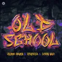 Oldschool by Psyko Punkz, Devin Wild, Rejecta - Hardstyle cover art