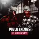 Six Million Ways by Public Enemies - Hardcore cover art