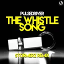 The Whistle Song - Stormerz Remix by Pulsedriver, Stormerz - Euphoric Hardstyle cover art