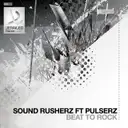 Beat To Rock by Pulserz, Soundrusherz - Hardstyle cover art