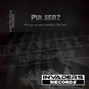 Put Me On Your Tracklist (Original Mix) by Pulserz - Hardstyle cover art