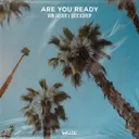 Are You Ready by Quickdrop, Van Heden - Hardstyle cover art