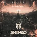Bad Idea 2021 - Quickdrop Remix by Quickdrop, Shinzo - Hardstyle cover art
