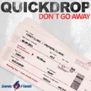 Don't Go Away - Henny-M Remix Edit by Quickdrop, Henny-M - Hardstyle cover art
