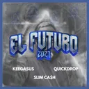 El Futuro 2021 - Extended Mix by Quickdrop, Slim Ca$h, Keegasus - Hardstyle cover art