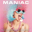 Maniac - Radio Edit by Quickdrop, B0UNC3, Denny Crane - Hardstyle cover art