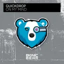 On My Mind by Quickdrop - Hardstyle cover art