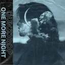 One More Night by Quickdrop - Hardstyle cover art
