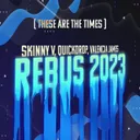 These Are The Times by Quickdrop, Valencia James, Skinny V - Hardstyle cover art