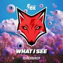 What I See by Quickdrop - Happy Hardcore cover art