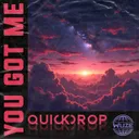 You Got Me by Quickdrop - Hardstyle cover art