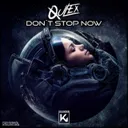 Don't Stop Now by Qulex - Hardstyle cover art