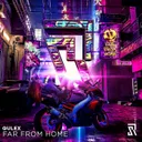 Far From Home by Qulex - Hardstyle cover art