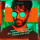 All Around The World (La La La) - Brennan Heart Remix by R3HAB, Brennan Heart, A Touch Of Class - Hardstyle cover art