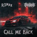 Call me Back by R3MAX, SHATTERMIND - Hardstyle cover art