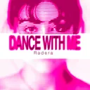 DANCE WITH ME by Radera - Rawstyle cover art