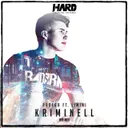 Kriminell - Radio Edit by Radera, LiMiNi - Hardstyle cover art