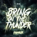 Bring On The Thunder by Radianze - Euphoric Hardstyle cover art