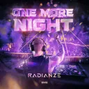 One More Night by Radianze - Euphoric Hardstyle cover art