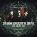Blood, Sweat & Tears - Original Mix by Radical Redemption, Digital Punk, Crypsis - Rawstyle cover art