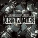 Dirty Politics by Radical Redemption, Crypsis - Rawstyle cover art