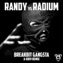 Breakbit Gangsta - A-Kriv Remix by Radium, A-Kriv, Randy - Frenchcore cover art