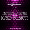 Hard Plastic by Radium, Amnesia - Frenchcore cover art