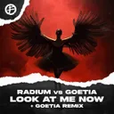 Look At Me Now - Goetia remix by Radium, Goetia - Hardcore cover art