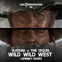 Wild Wild West by Radium, The Sequel - Frenchcore cover art